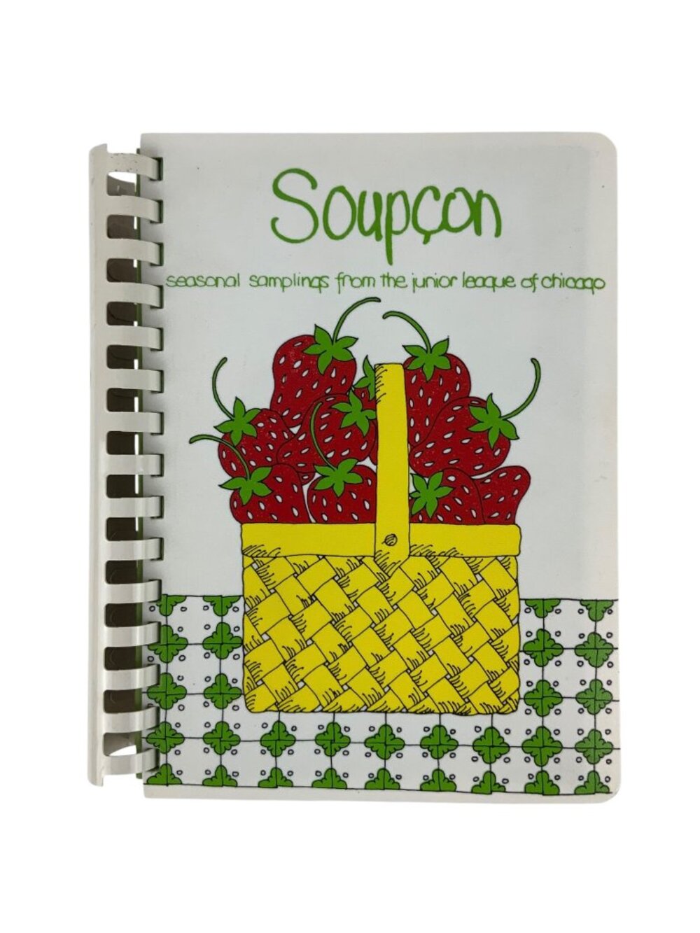 Soupçon Junior League Of Chicago Cookbook 1979 Seasonal Recipes Spiral Bound